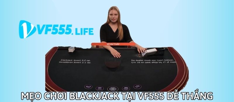 luat choi blackjack vf555 cach choi blackjack chuan nhat 2025 1438 4